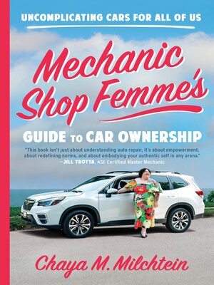 cover image of Mechanic Shop Femme's Guide to Car Ownership